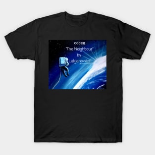 LukjanovArt The Neighbour Spaceman Painting Art Merch T-Shirt